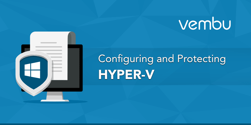 Configuring-and-Protecting-HYPER-V