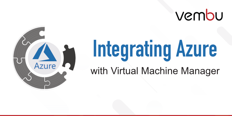将Azure与virtual machine manager集成