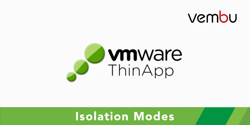 VMware ThinApp的隔离模式