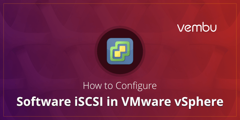 如何在VMware vSphere环境下配置软件iSCSI