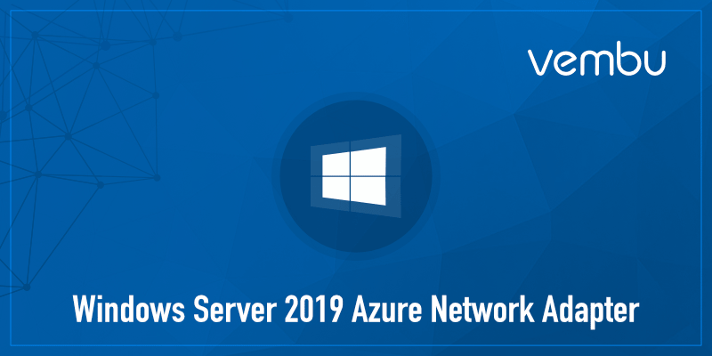 windows-server-2019-azure-network-adapter