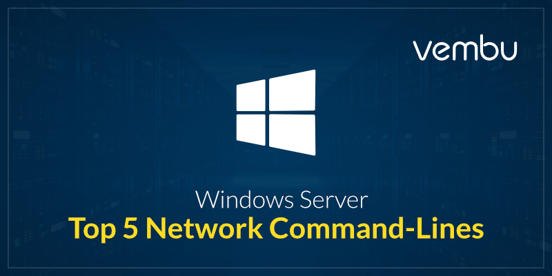 前5名Windows Server网络命令行工具