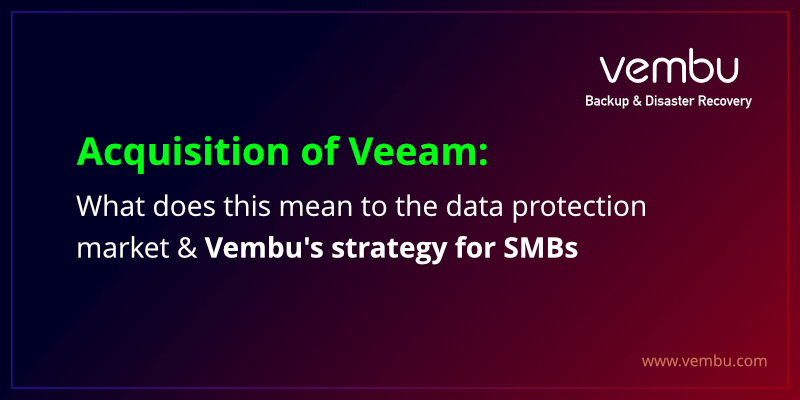 Veeam的收购-这对数据保护市场意味着什么